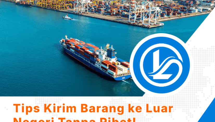 blog Tips Kirim Barang ke Luar Negeri Tanpa Ribet!